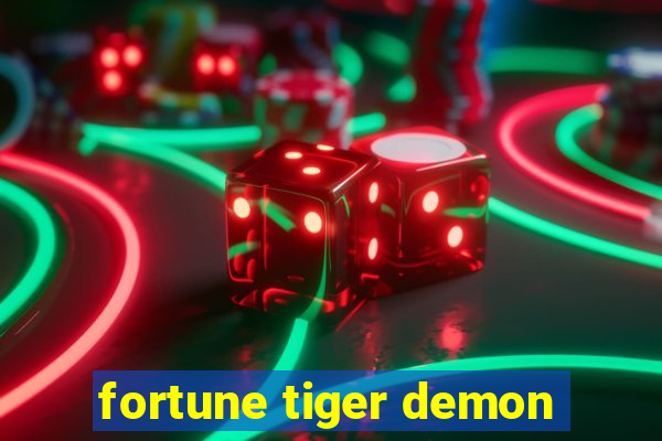 fortune tiger demon